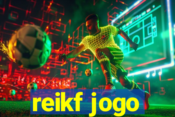 reikf jogo